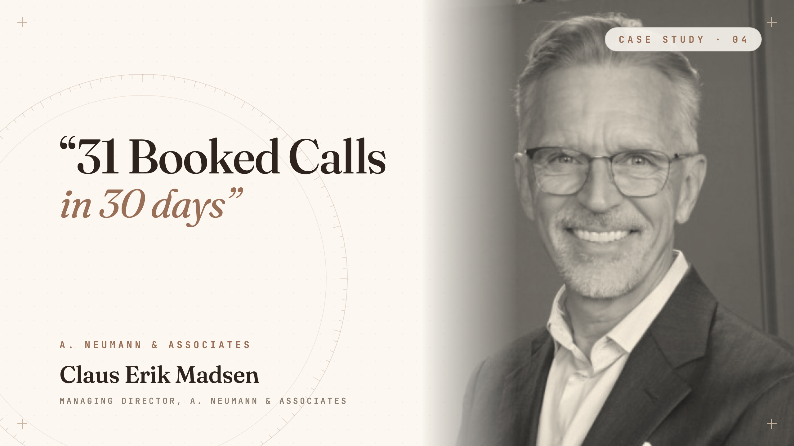 Claus Erik Madsen, Managing Director, A. Neumann & Associates &middot; 31 booked calls in 30 days